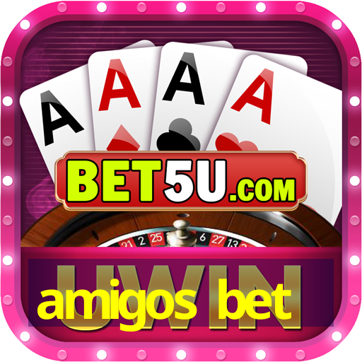 amigos bet